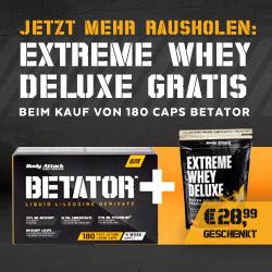 Body Attack - Betator plus Extreme Whey Deluxe gratis